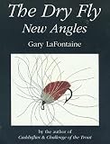 Lafontaine, Gary: Dry Fly: New Angles