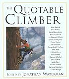 Waterman, Jonathan: The Quotable Climber