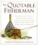 Lyons, Nick: The Quotable Fisherman