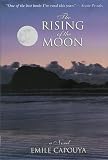 Capouya, Emile: The Rising of the Moon Capouya, Emile: The Rising of the Moon