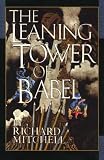 Mitchell, Richard: The Leaning Tower of Babel Mitchell, Richard: The Leaning Tower of Babel