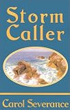 Severence, Carol: Storm Caller