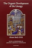 Not Available: The Organic Development of the Liturgy: The Principles of Liturgical Reform and Their Relation to the Twenthieth-Century Liturgical Movement Prior to the Second Vatican Council