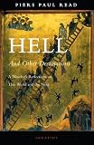 Read, Pier Paul: Hell And Other Destinations: A Novelist's Reflections on This World And the Next Read, Pier Paul: Hell And Other Destinations: A Novelist's Reflections on This World And the Next
