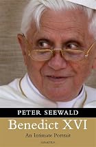 Benedict XVI: An Intimate Portrait by Peter&hellip;