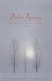 Huston, Nancy: Dolce Agonia
