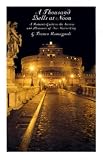 Romagnoli, G. Franco: A Thousand Bells at Noon: A Roman Reveals the Secrets and Pleasures of His Native City Romagnoli, G. Franco: A Thousand Bells at Noon: A Roman Reveals the Secrets and Pleasures of His Native City