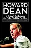 Allen, Darren: Howard Dean: A Citizen's Guide to the Man Who Would Be President