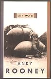 Rooney, Andy: My War