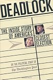 Nakashima, Ellen: Deadlock: The Inside Story of America's Closest Election