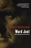 Just, Ward: A Soldier of the Revolution