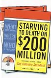 Ledbetter, James: Starving to Death on 200 Million Dollars: The Short, Absurd Life of the Industry Standard Ledbetter, James: Starving to Death on 200 Million Dollars: The Short, Absurd Life of the Industry Standard
