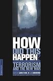 Hoge, James F.: How Did This Happen?: Terrorism and the New War