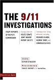 Strasser, Stephen: The 9/11 Investigations: Staff Reports of the 9/11 Commission Excerpts from the House-Senate Joint Inquiry Report on 9/11 Testimony from fourteen Key Witnesses, Including Strasser, Stephen: The 9/11 Investigations: Staff Reports of the 9/11 Commission Excerpts from the House-Senate Joint Inquiry Report on 9/11 Testimony from fourteen Key Witnesses, Including