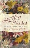 Martin, Elva Minette: All I Have Needed: Devotional Thoughts for Women