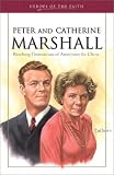 Fish, Bruce: Peter and Catherine Marshall: Reaching Generations of Americans for Christ