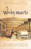 Downs, Susan K.: Woven Hearts: Four Romantic Novels Downs, Susan K.: Woven Hearts: Four Romantic Novels