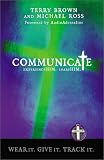 Brown, Terry K.: Communicate