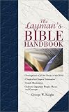 Knight, George W.: THE Layman's BIBLE HANDBOOK