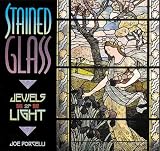 Porcelli, Joe: Stained Glass: Jewels of Light