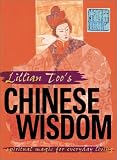 Too, Lillian: Lillian Too's Chinese Wisdom: Spiritual Magic for Everyday Living