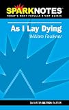 Faulkner, William: As I Lay Dying Faulkner, William: As I Lay Dying