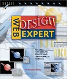 Nettleton, Nick: Web Design Expert: All That You Need to Create Your Own Fantastic Websites Nettleton, Nick: Web Design Expert: All That You Need to Create Your Own Fantastic Websites
