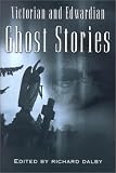 Dalby, Richard: Victorian and Edwardian Ghost Stories
