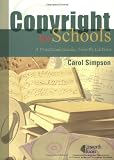 Simpson, Carol Mann: Copyright For Schools: A Practical Guide Simpson, Carol Mann: Copyright For Schools: A Practical Guide