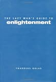 Golas, Thaddeus: Lazy Man's Guide to Enlightenment Golas, Thaddeus: Lazy Man's Guide to Enlightenment
