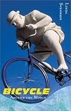 Svendsen, Linda: Bicycle, Around the World Svendsen, Linda: Bicycle, Around the World