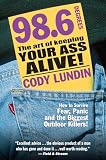 Lundin, Cody: 98.6 The Art of Keeping Your Ass Alive