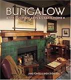 Svendsen, Linda: Bungalow: The Ultimate Arts & Crafts Home Svendsen, Linda: Bungalow: The Ultimate Arts & Crafts Home