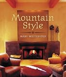 Whitesides, Mary: Mountain Style Whitesides, Mary: Mountain Style