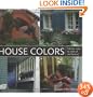 House Colors: Exterior Color by Style of Architecture