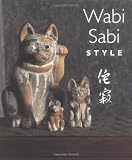 Crowley, James: Wabi Sabi Style