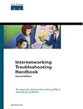 Cisco Systems, Inc. Staff: Internetworking Troubleshooting Handbook Cisco Systems, Inc. Staff: Internetworking Troubleshooting Handbook