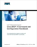 Parkhurst, William: Cisco BGP-4 Command and Configuration Handbook : CCIE Professional Development Parkhurst, William: Cisco BGP-4 Command and Configuration Handbook : CCIE Professional Development