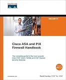 Hucaby, David: Cisco ASA And PIX Firewall Handbook Hucaby, David: Cisco ASA And PIX Firewall Handbook