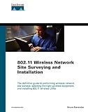 Alexander, Bruce: 802.11 Wireless Network Site Surveying And Installation Alexander, Bruce: 802.11 Wireless Network Site Surveying And Installation