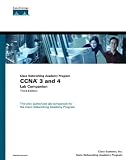 Cisco Systems Inc: Cisco Networking Academy Program Ccna 3 and 4 Lab Companion: Ccna 3 and 4 Lab Companion Cisco Systems Inc: Cisco Networking Academy Program Ccna 3 and 4 Lab Companion: Ccna 3 and 4 Lab Companion
