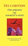 Carter, Lin: The Pirate of World's End
