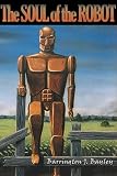 Bayley, Barrington J.: The Soul of the Robot