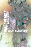 Stableford, Brian: Complications and Other Stories