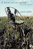 Park, Paul: If Lions Could Speak and Other Stories Park, Paul: If Lions Could Speak and Other Stories