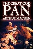 MacHen, Arthur: The Great God Pan. MacHen, Arthur: The Great God Pan.