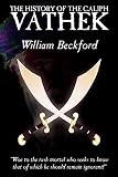 Beckford, William: History of Caliph Vathek