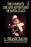 Baum, L. Frank: The Complete Life and Adventures of Santa Claus