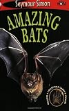 Simon, Seymour: Amazing Bats Simon, Seymour: Amazing Bats