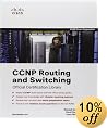 CCNP Routing and Switching Official Certification Library (Exams 642-902, 642-813, 642-832)